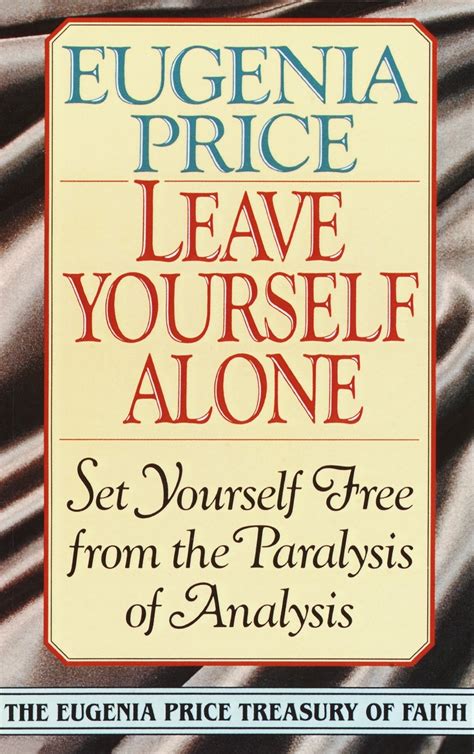 Leave Yourself Alone by Eugenia Price - Penguin Books New Zealand