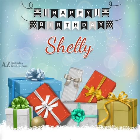 Happy Birthday Shelly - AZBirthdayWishes.com