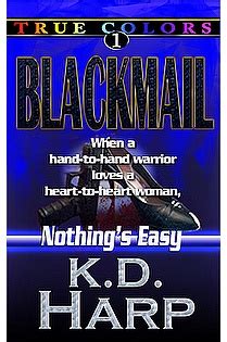 Blackmail (TRUE COLORS Book 1) by K.D. Harp, Suburban Black-Ops Romantic Suspense | eBook Deals ...