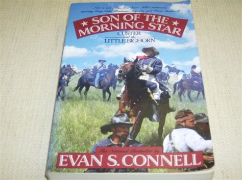 9780060971618: Son of the Morning Star - AbeBooks - Evan S. Connell ...