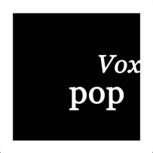 Various Artists ~ Vox Pop | a closer listen