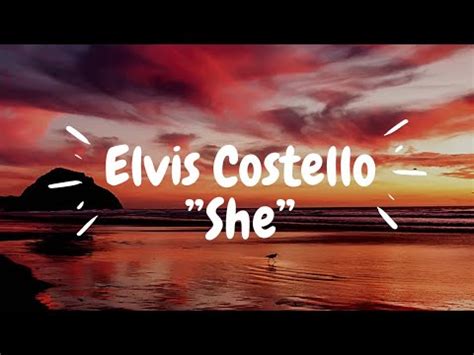 Elvis Costello - She (lyrics) - YouTube