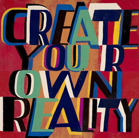 Bob and Roberta Smith | Create Your Own Reality (2019) | Artsy