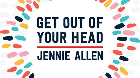 Get Out of Your Head (Jennie Allen) - Study Gateway