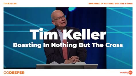 Tim Keller | Worship 24/7 | Go Deeper Messages