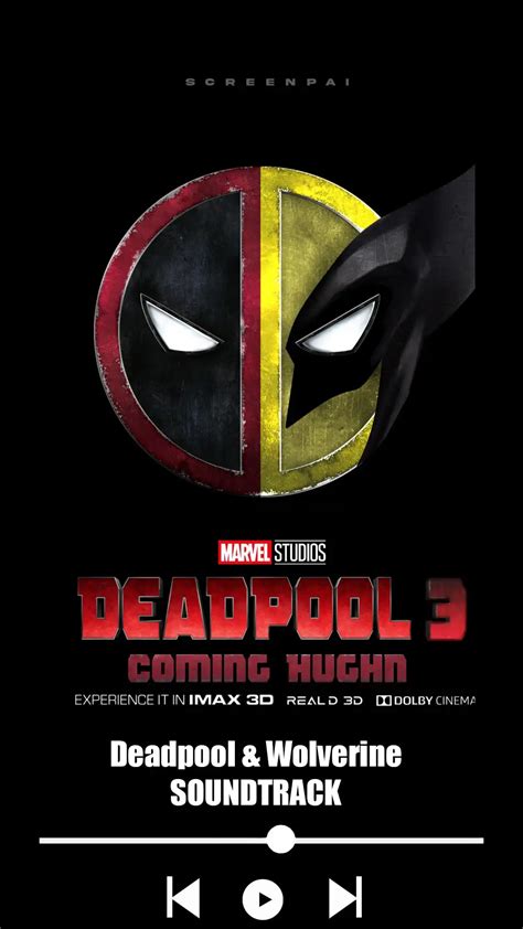 ‘Deadpool & Wolverine’ Soundtrack (2024). Music List From The Movie