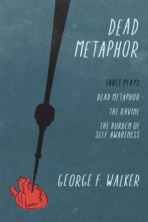 Dead Metaphor by George F. Walker - Read Online