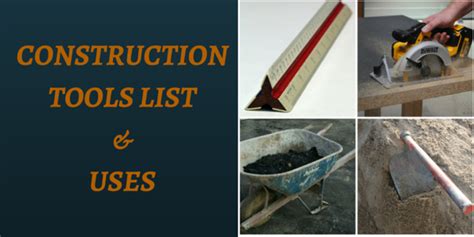 30+ Building Construction Tools List with Images and their Uses