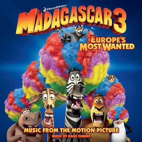 Madagascar 3: Europe's Most Wanted Soundtrack | Dreamworks Animation ...