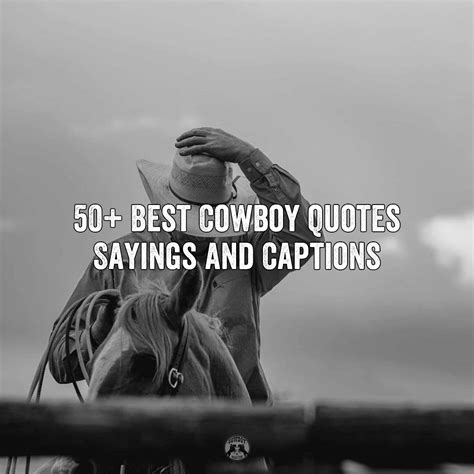 50+ Best Cowboy Quotes, Sayings and Captions for 2023 - Cowboy Quotes