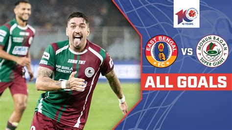 Watch East Bengal FC Vs Mohun Bagan Super Giant - All Goals Video ...