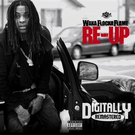 Waka Flocka Flame - Re-Up (2014, 160 kbps, File) | Discogs