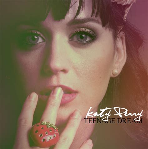 Katy Perry Teenage Dream by HYFCOOLCLUB on DeviantArt