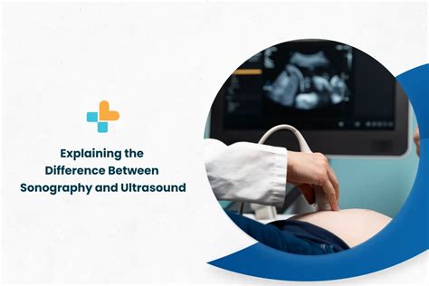 Explaining The Difference Between Sonography And Ultrasound - Ayu Health