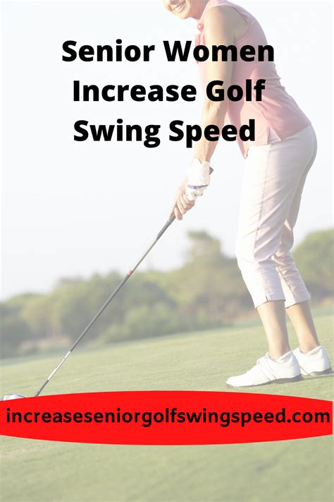 Senior Woman Increase Golf Swing Speed | Golf swing speed, Golf ...