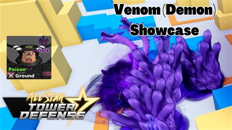 All Star Tower Defense Showcases: Venom (Demon) (Magellan One Piece) [ROBLOX ASTD] - YouTube