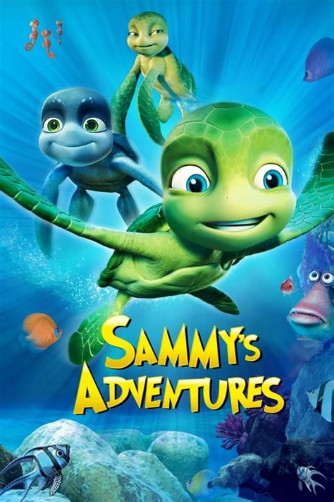 Get Free A Turtle's Tale: Sammy's Adventures (2010) Movie uTorrent 720p ...