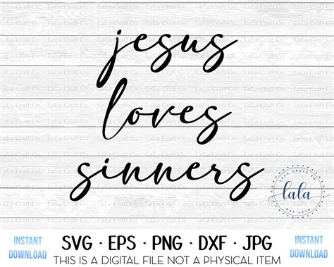 Jesus Loves Sinners SVG-Digital Download-Png Jpg Dxf | Etsy