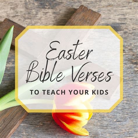 Easter Bible Verses To Teach Your Kids