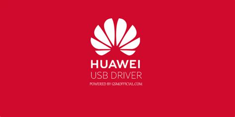 Huawei USB Driver (COM 1.0 and Android) - GSM Official