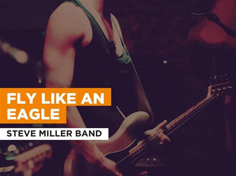 Prime Video: Fly Like An Eagle in the Style of Steve Miller Band