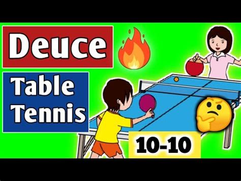 what is Deuce in Table tennis game.Table tennis game Deuce rules .Rules of table tennis game ...