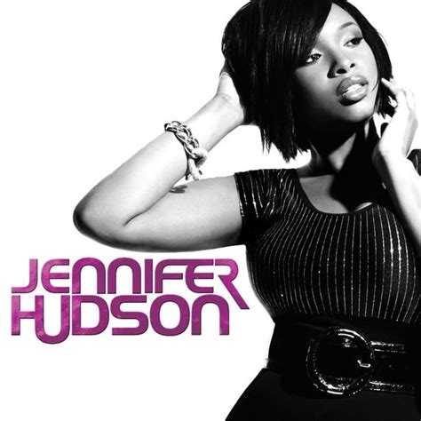 Jennifer Hudson - Jennifer Hudson Lyrics and Tracklist | Genius