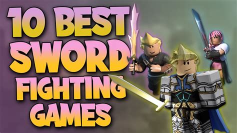 10 Best Roblox Sword Fighting Games in 2020 - YouTube