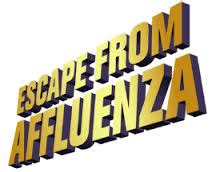 What is Affluenza, "When too much is never enough" Clive Hamilton & Richard Denniss