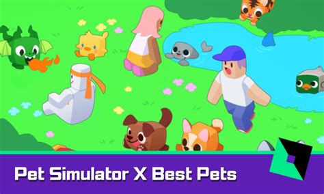 Pet Simulator X Best Pets - The Blox Club