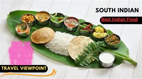 South Indian Cuisine and Food Experiences - southreport