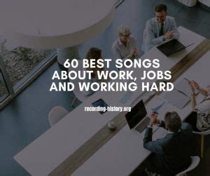 60 Best Songs About Work, Jobs And Working Hard (2024)