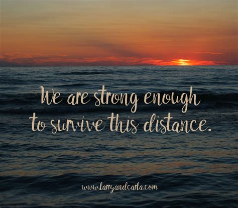 LDR quotes - Strong Enough to Survive the Distance | Ldr quotes, Long distance love quotes ...