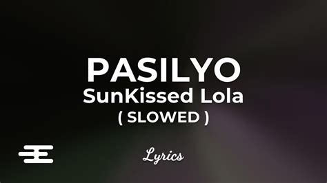 SunKissed Lola - Pasilyo (Slowed) l Lyrics - YouTube