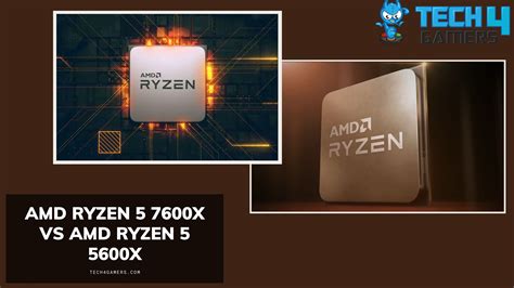 Ryzen 5 7600x vs Ryzen 5 5600x: We Tested Both