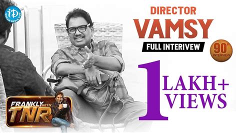 Director Vamsy Exclusive Interview || Frankly With TNR #90 || Talking ...