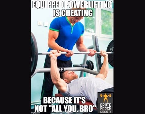 » Equipped Powerlifting is Cheating Brute Force Strength