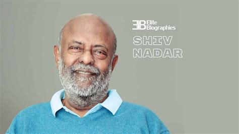 Shiv Nadar Biography (Age, Career, Net Worth, & More)