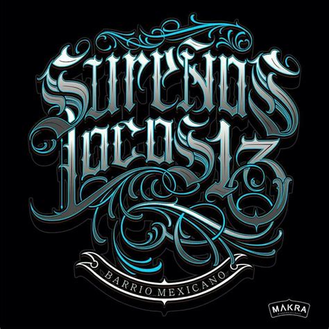 Letter Sureños Locos 13 Typography Malandro Art | Graffiti lettering ...