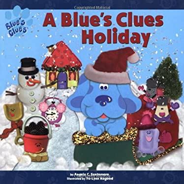 A Blue's Clues Holiday by Angela C. Santomero, Yo-Lynn Hagood - Reviews ...