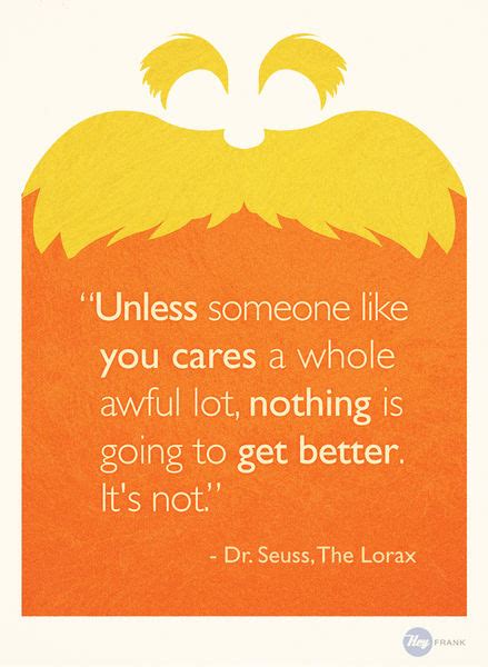 "The Lorax - Quote" Graphic/Illustration art prints and posters by Hey Frank! - ARTFLAKES.COM