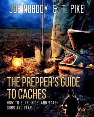 [ePub] Free PDF The Prepper's Guide to Caches: How to Bury, Hide, and ...
