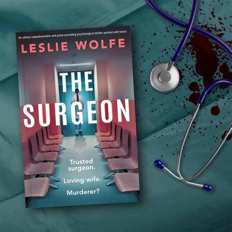 The Surgeon by Leslie Wolfe - Book Review - Rachel Bustin