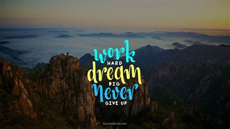 Dream Big Work Hard Wallpapers - Top Free Dream Big Work Hard Backgrounds - WallpaperAccess