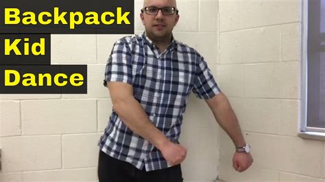 How To Do The Backpack Kid Dance-Easy Tutorial For The Floss Dance ...