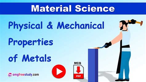 Properties of Metals: Physical and Mechanical | OmgFreeStudy.com