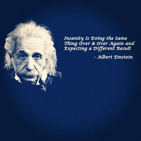 sdfp albert einstein insanity | Einstein quotes, Einstein, Albert einstein quotes