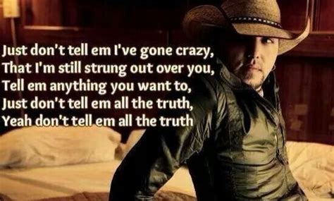 The Truth | Country music quotes, Jason aldean lyrics, Jason aldean quotes