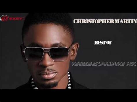 Best Of Christopher Martin Mixtape Download - Best Of Reggae Lovers And Culture Mix - DJ Mixtapes