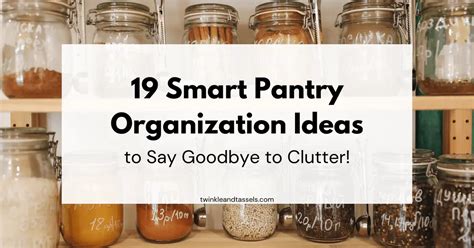 19 Smart Pantry Organization Ideas to Say Goodbye to Clutter - Twinkle ...